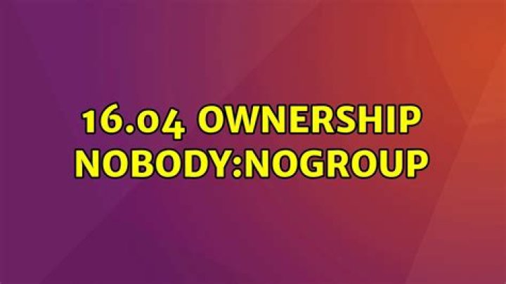 16.04 ownership nobody:nogroup