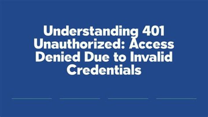 401 Unauthorized: Access is denied due to invalid credentials