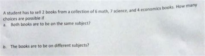 A student has to sell 2 books from a collection of 6 math, 7 science and 4 economics books how many choices are possible?