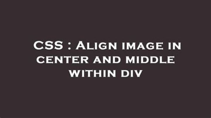 Align image in center and middle within div