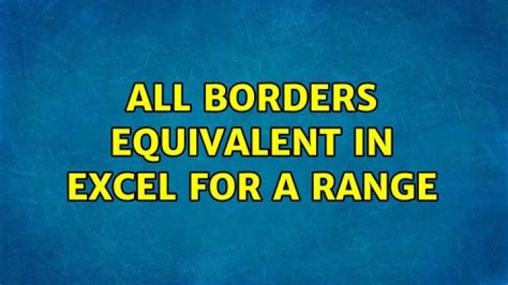All Borders equivalent in Excel for a range