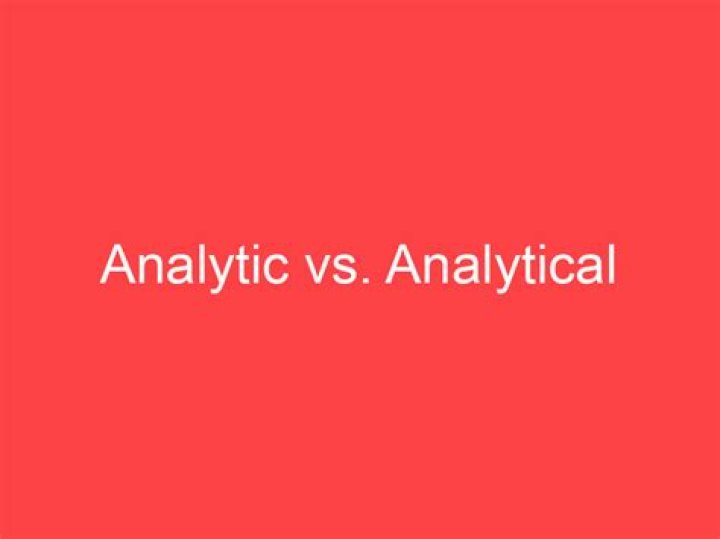 Analytic vs. Analytical [closed]