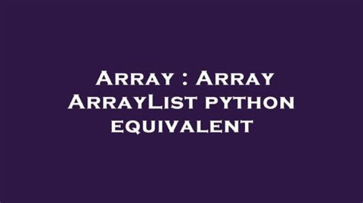 Array ArrayList python equivalent