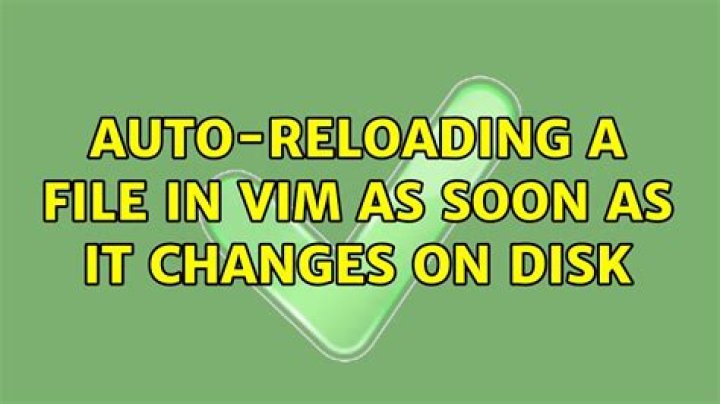 Auto-reloading a file in VIM as soon as it changes on disk