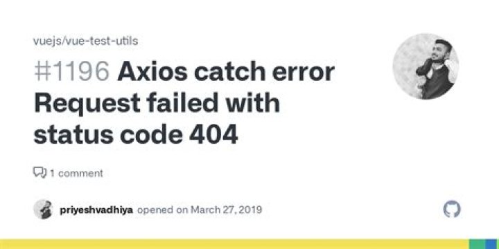 Axios catch error Request failed with status code 404