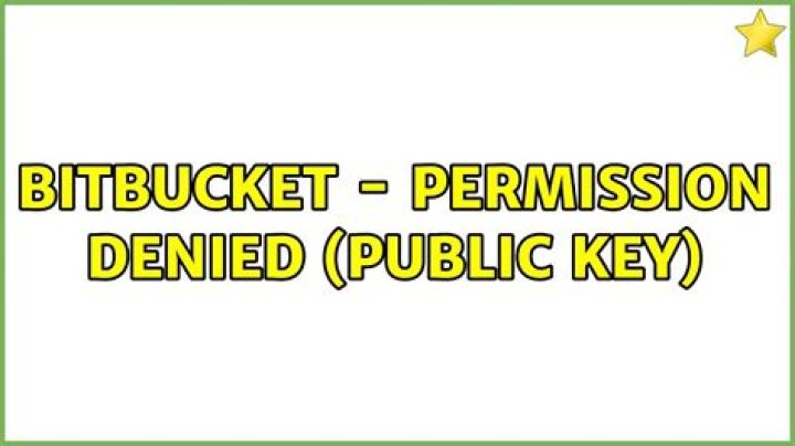 Bitbucket - permission denied (public key)