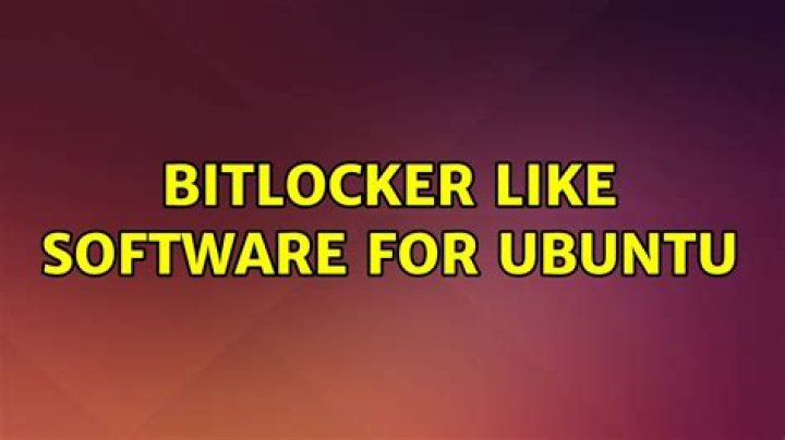 Bitlocker like software for Ubuntu