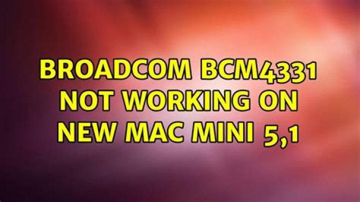 Broadcom BCM4331 not working on new Mac Mini 5,1 [duplicate]