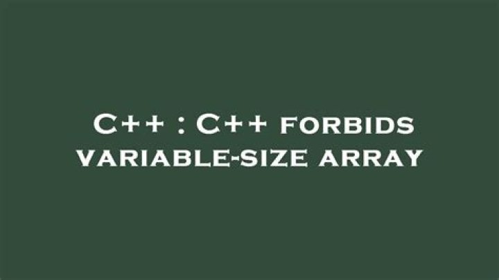 C++ forbids variable-size array