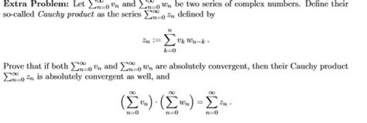 Cauchy product of two absolutely convergent series is absolutely convergent. (Rudin PMA Ch. 3 ex 13)