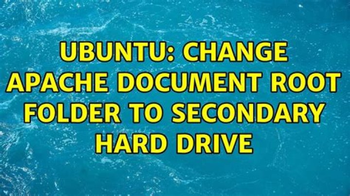 Change Apache document root folder to secondary hard drive