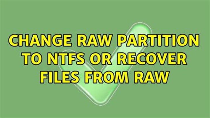 Change RAW partition to NTFS or recover files from RAW
