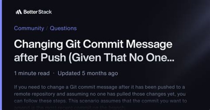 Changing git commit message after push (given that no one pulled from remote)