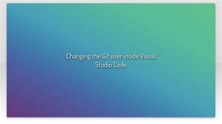 Changing the Git user inside Visual Studio Code