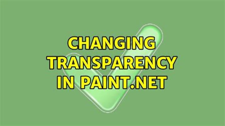 Changing transparency in Paint.net