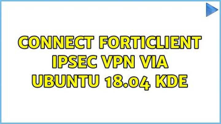Connect FortiClient IPsec VPN via Ubuntu 18.04 KDE