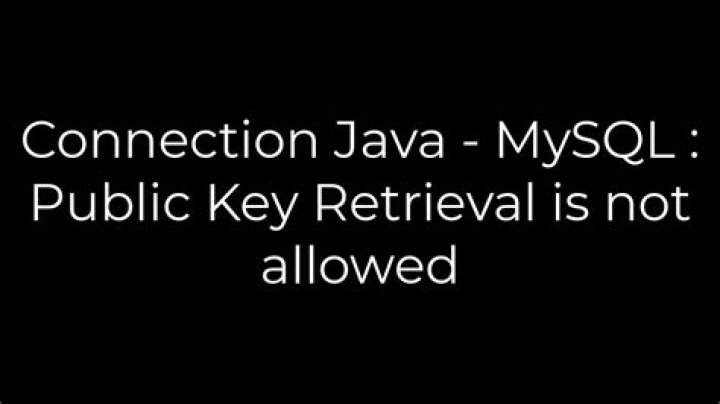 Connection Java - MySQL : Public Key Retrieval is not allowed