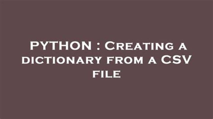 Creating a dictionary from a csv file?