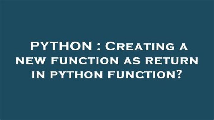 Creating a new function as return in python function?