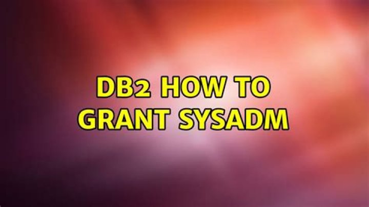 DB2 how to grant SYSADM
