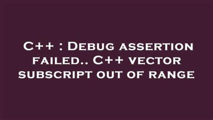 Debug assertion failed. C++ vector subscript out of range