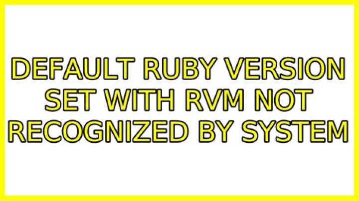 Default Ruby version set with RVM not recognized by system