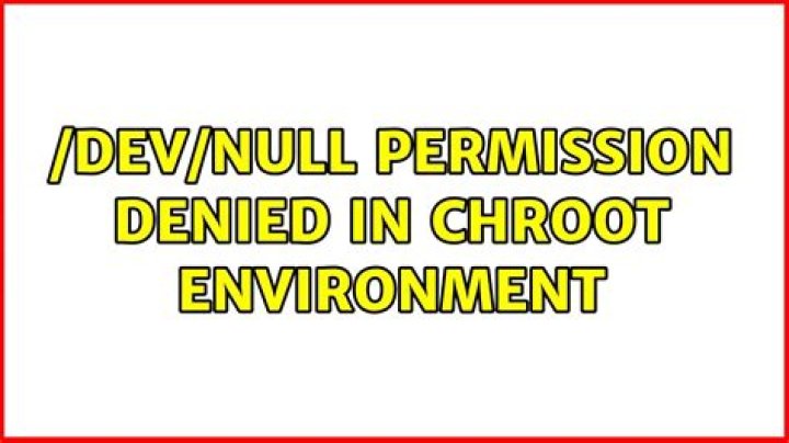 /dev/null permission denied in chroot environment