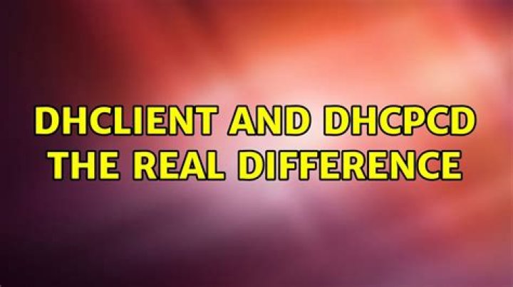 dhclient and dhcpcd the real difference