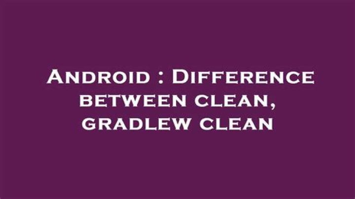 Difference between clean, gradlew clean