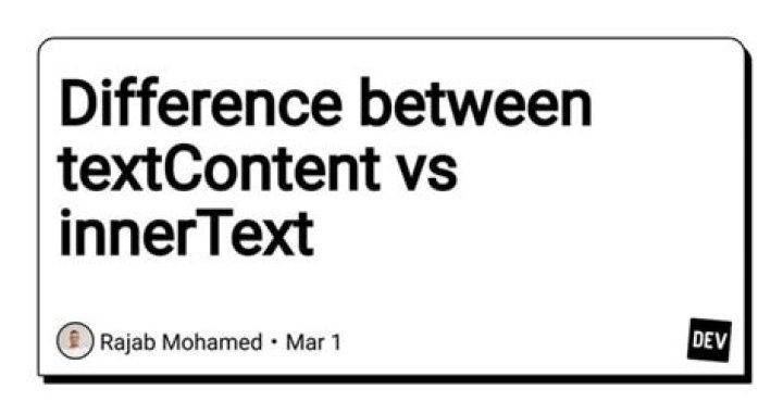 Difference between textContent vs innerText