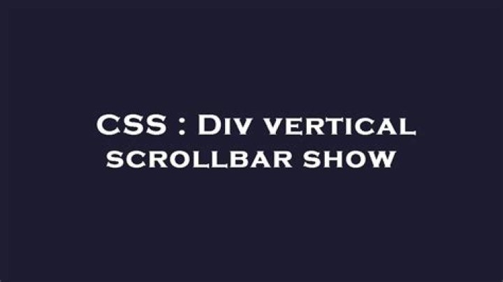 Div vertical scrollbar show
