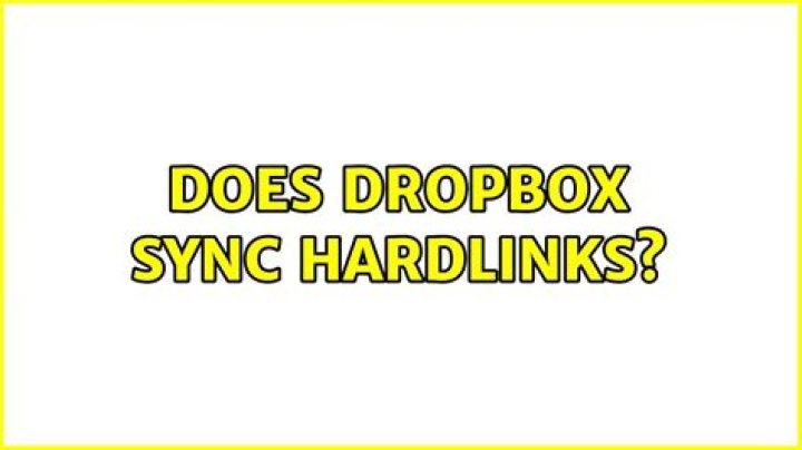 Does dropbox sync hardlinks?