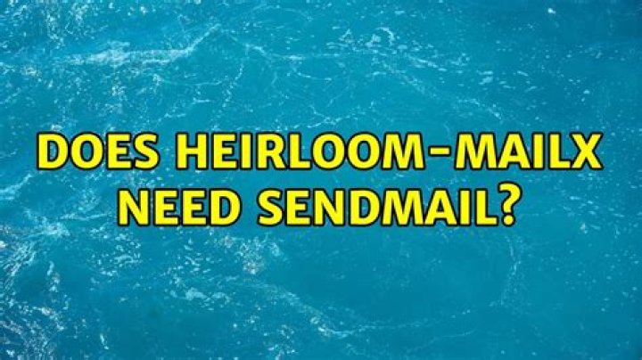 does heirloom-mailx need sendmail?