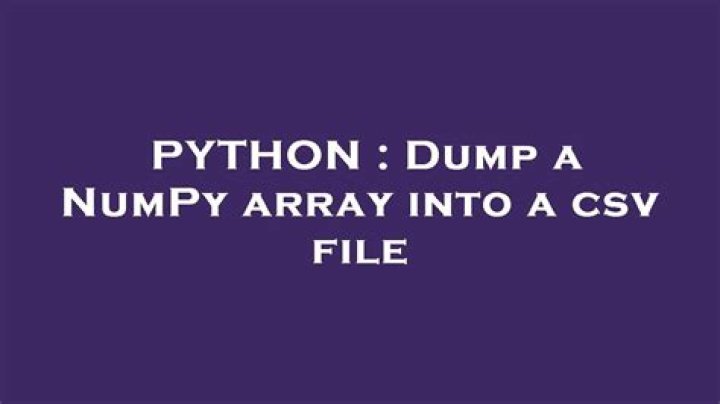 Dump a NumPy array into a csv file