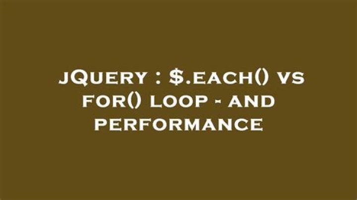 $.each() vs for() loop - and performance