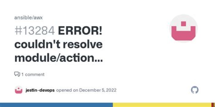 ERROR! couldn't resolve module/action . This often indicates a misspelling, missing collection, or incorrect module path