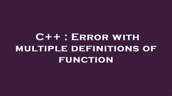 Error with multiple definitions of function