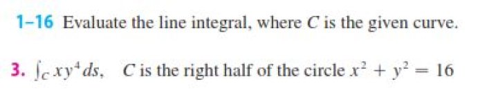 Evaluate the line integral $\int_C xy^4 ds $ of a half circle