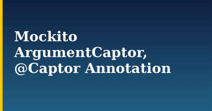 Example of Mockito's argumentCaptor