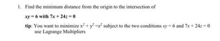Find the minimum distance from the origin to the intersection of $xy=6$ with $7x+24z=0$.