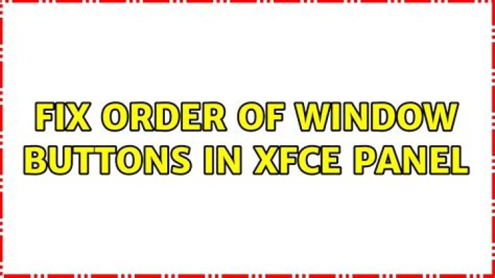 Fix order of window buttons in xfce panel