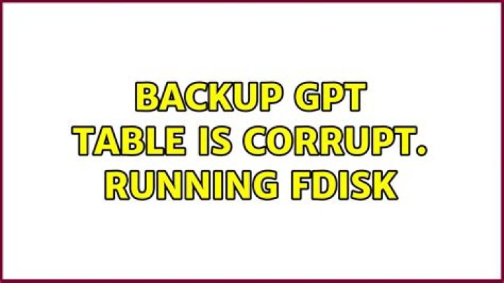 Fixing corrupt backup GPT table?