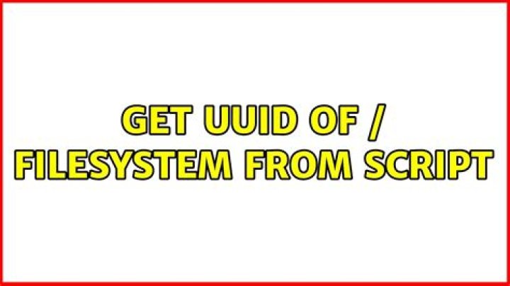 Get UUID of / filesystem from script