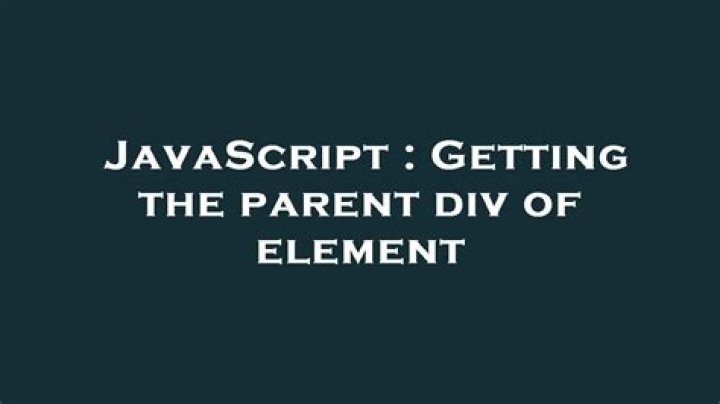 Getting the parent div of element