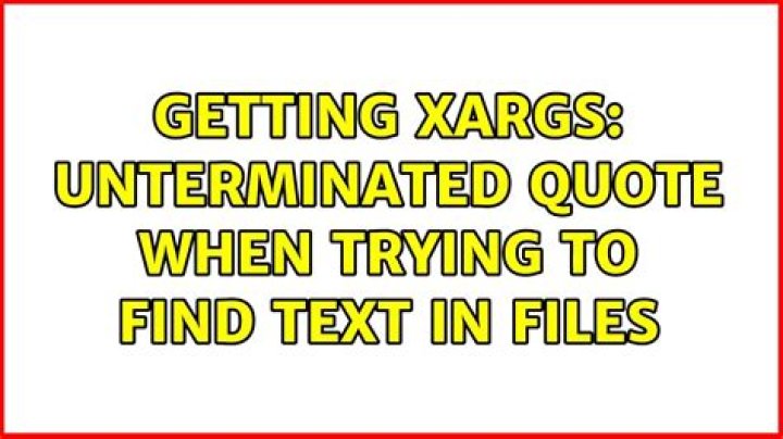Getting xargs: unterminated quote when trying to find text in files