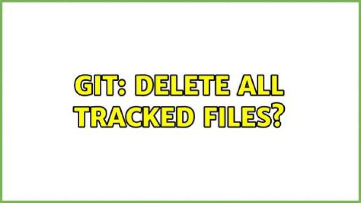git: Delete all tracked files?