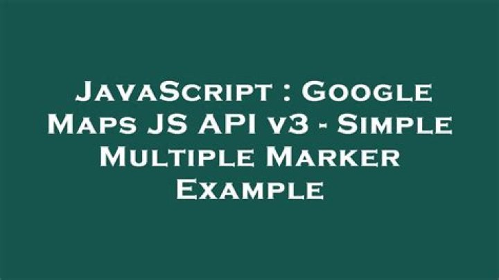 Google Maps JS API v3 - Simple Multiple Marker Example