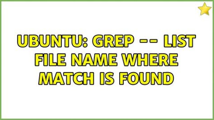 grep -- list file name where match is found