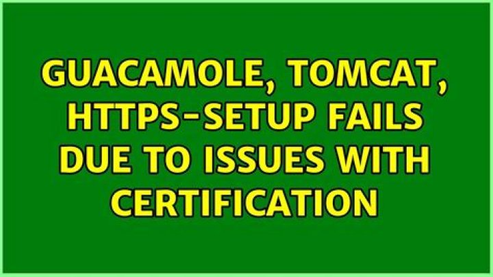 Guacamole, Tomcat, HTTPS-setup fails due to issues with certification