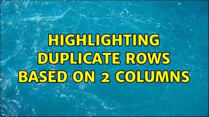 Highlighting duplicate rows based on 2 columns